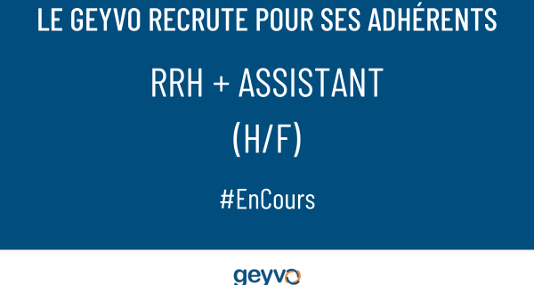 Affiche pour le recrutement en cours en temps partagé pour 2 entreprises adhérentes du GEYVO. Texte en blanc sur fond bleu : le geyvo recrute pour ses adhérents, rrh + assistant homme ou femme, hashtag en cours. Logo du GEYVO sur fond blanc